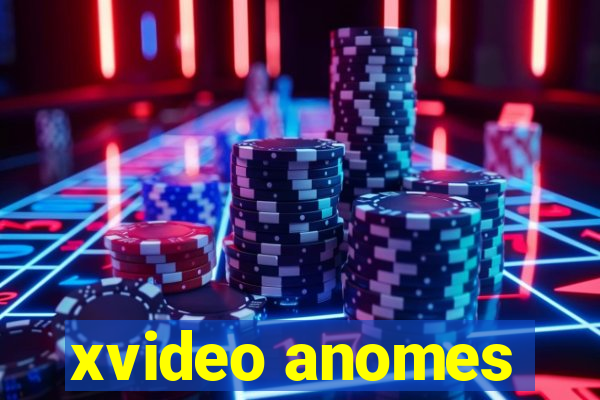 xvideo anomes